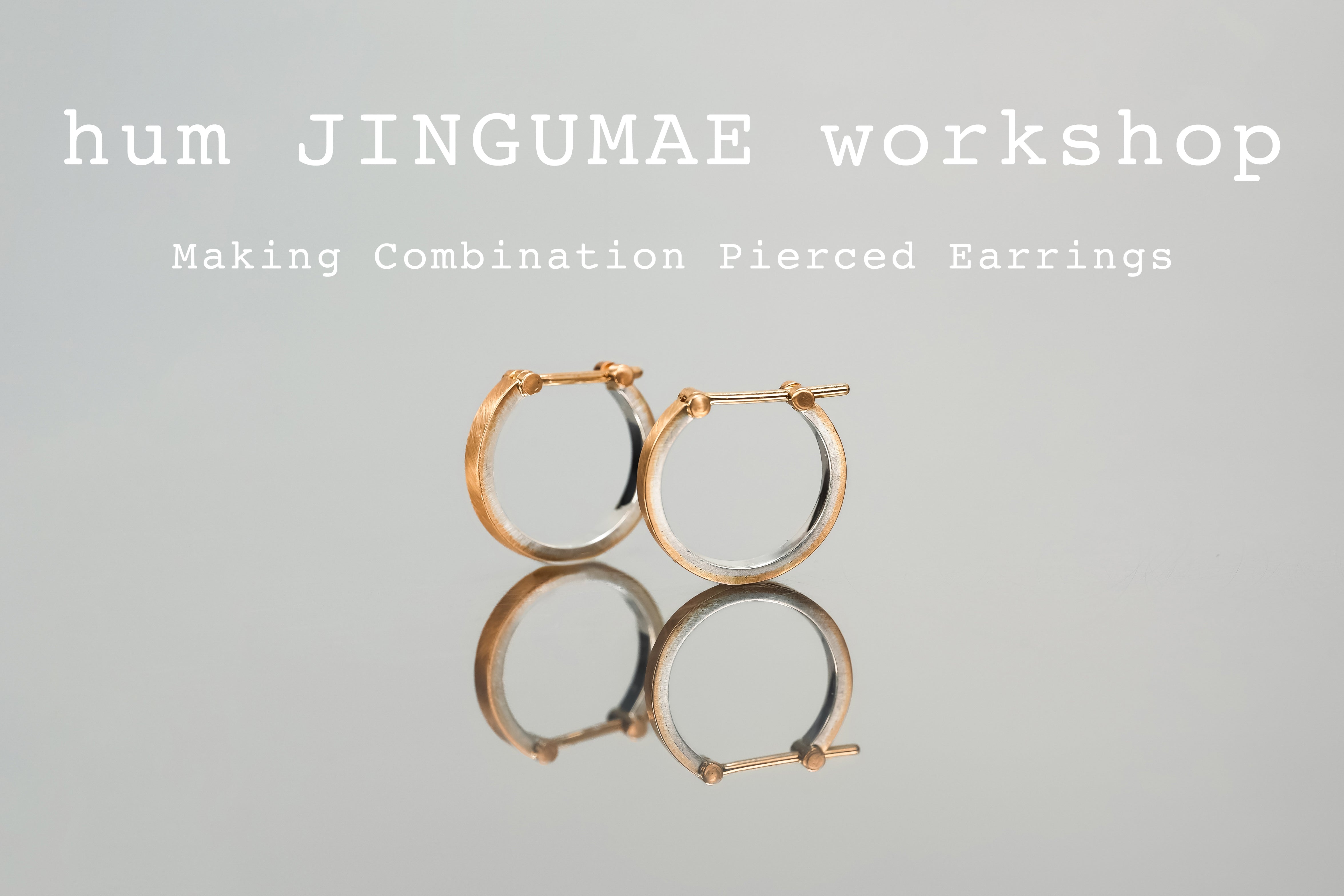 【hum JINGUMAE workshop】 “Making Combination Pierced Earrings”